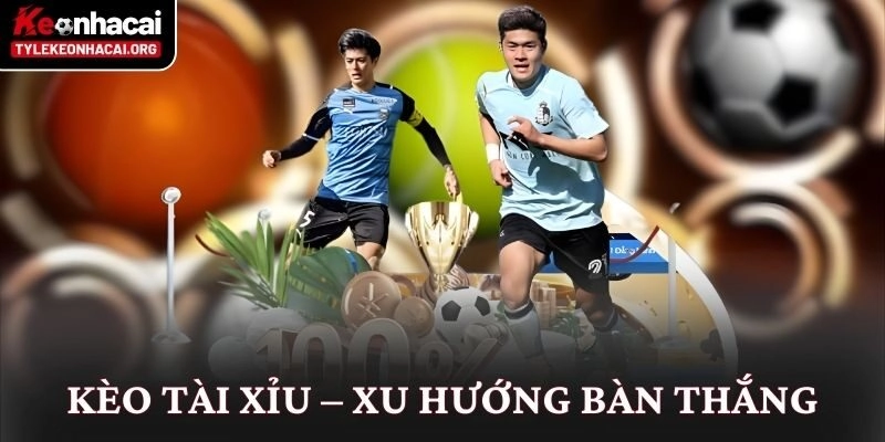 Tỷ Lệ Kèo Nhà Cái 5 ⭐️ Bảng Kèo Bóng Đá Trực Tuyến Hôm Nay 15 Kèo Tài Xỉu – xu hướng bàn thắng