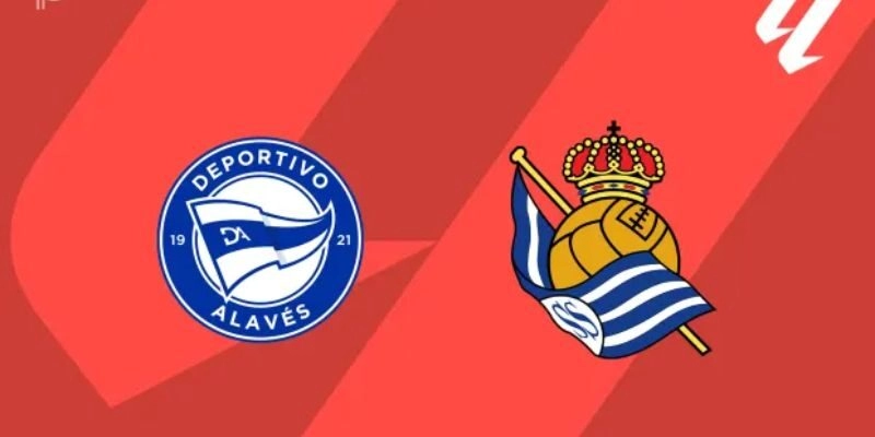 Soi Kèo Trận Alaves Vs Real Sociedad Lúc 3h00 Ngày 5/2/2026 - La Liga 6 Soi Kèo Trận Alaves Vs Real Sociedad Lúc 3h00 Ngày 5/2/2026 – La Liga